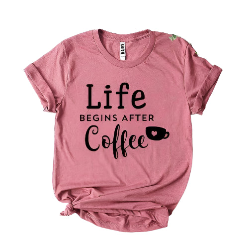 Life Begins After Coffee T-Shirt