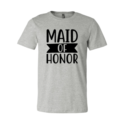Maid Of Honor Shirt