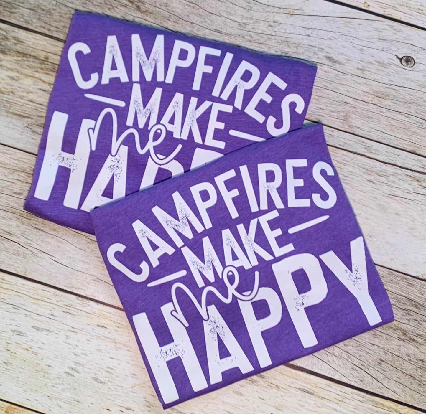 Campfires Make Me Happy