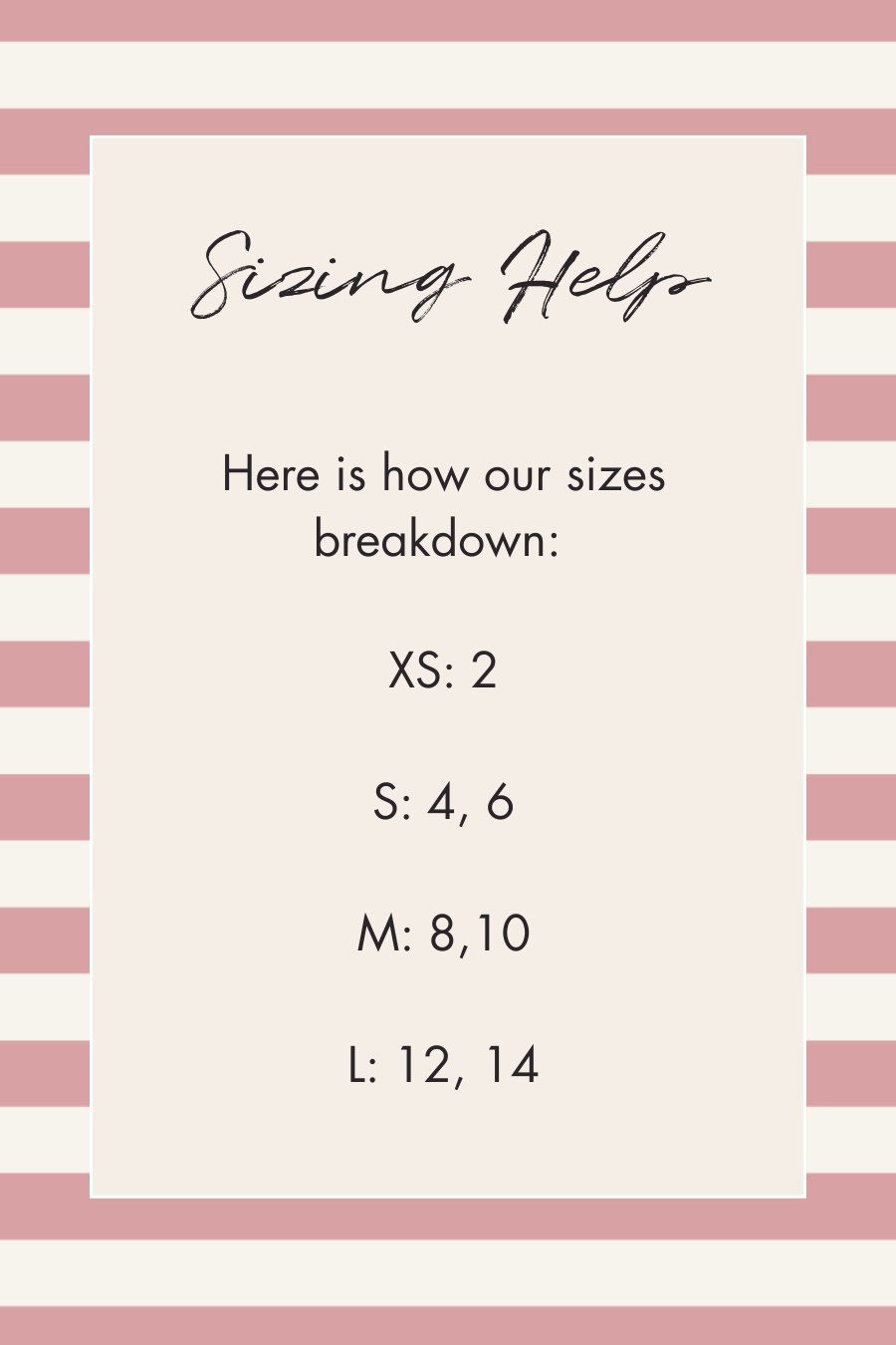 Size chart with pink and white striped border and text detailing size breakdowns.