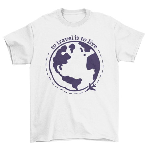 Travel is Life T-Shirt