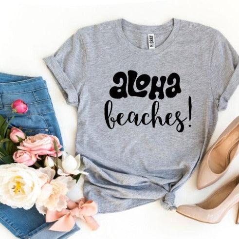 Aloha Beaches! T-shirt