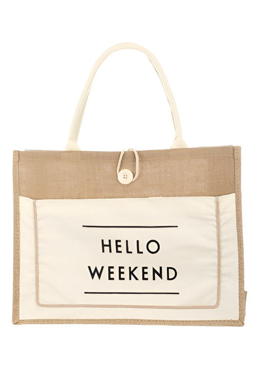 Fame Hello Weekend Burlap Tote Bag