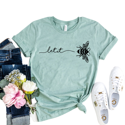 Let It Bee T-Shirt