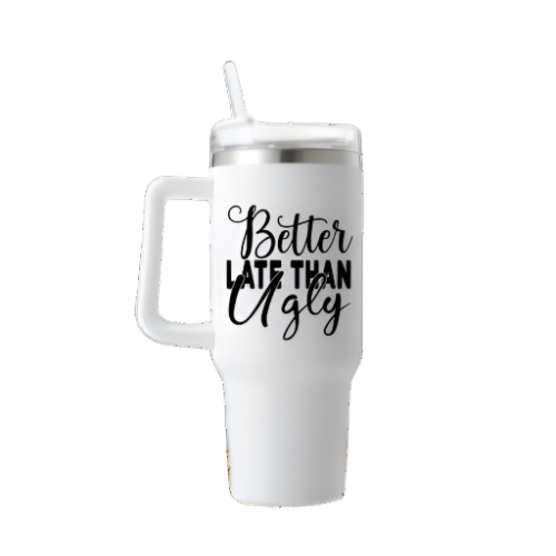 Better Late Than Ugly 40oz Travel Mug